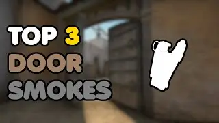 TOP 3 Doors Smokes for Dust 2 - 64 Tick