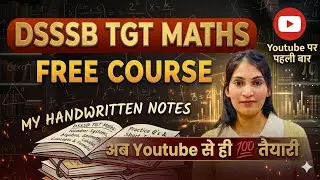 DSSSB TGT MATHS 2026 | Syllabus Strategy and books | Free course on Youtube | By Romika Bhargav 