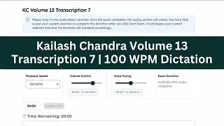 🎧 Kailash Chandra Volume 13 &ndash; Transcription 07 | 100 WPM | English Dictation Practice | Rapid steno