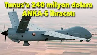 Tunus'a 240 milyon dolara ANKA-S ihracatı