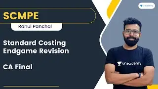 Standard Costing Endgame Revision | CA Final SCMPE | Rahul Panchal