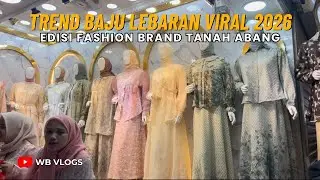TERBARU!!! TREN MODEL BAJU LEBARAN 2026 VIRAL DI TANAH ABANG JAKARTA || START FROM 300-AN