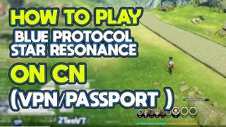 Синий протокол Star Resonance CN РУКОВОДСТВО ПО СКАЧИВАНИЮ (VPN/аккаунт Wechat/паспорт)