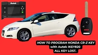 2011 HONDA CR-Z  KEY PROGRAMMING ALL KEY LOST With Autek ikey 820