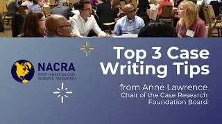 Top 3 Case Writing Tips (w/ Anne Lawrence)
