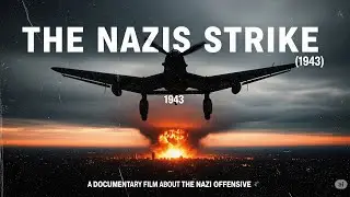 The Nazis Strike (1943) | Why We Fight Series | Full Documentary | Public Domain