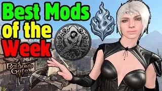 BEST NEW MODS of the WEEK in Baldur's Gate 3