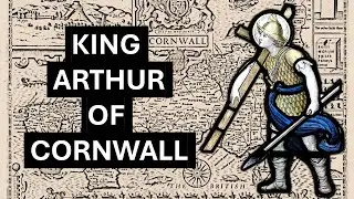 King Arthur's origin in Cornwall?