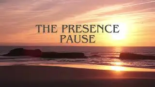The Presence Pause | A 1-Minute Guided Awareness Practice