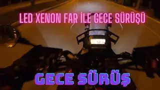 NC 750 X İLE GECE S&Uuml;R&Uuml;Ş&Uuml;. LED XENON AMPUL  TEST.PHOTON ZERO PLUS LED AMPUL
