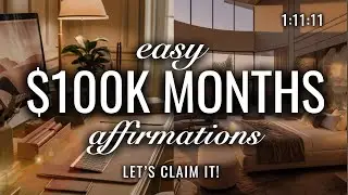 💵 $100k Months Mind HACK 💫 Affirmations that Program Your Mind for Wealth