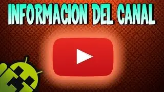 INFORMACION DEL CANAL | 