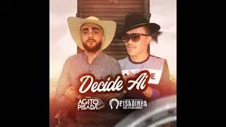 Agito Pisada e pisadinha do Vaqueiro [Decide Ai]