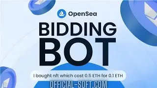 Opensea Mint Bot / Opensea Bidding Bot / Download + Tutorial / Work 2022