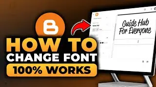 How To Change Font in Blogger (100% WORKS) | FAST & EASY | NO Yapping! | Font Change On Blogger