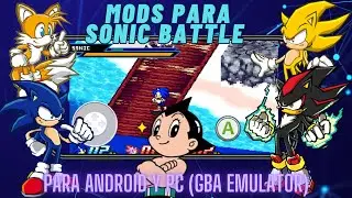 ¿Cómo instalar MODS para Sonic Battle en ANDROID? // AstroBoyGamer95