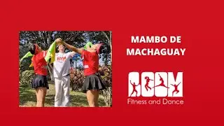Mambo De Machaguay / Coreografía BOOM fitness and dance