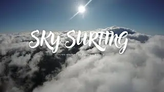 FPV CLOUD SURFING
