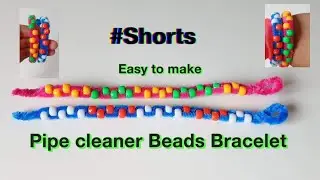 #Shorts/Pipe cleaner Beads Bracelet part 2/pipe cleaner crafts