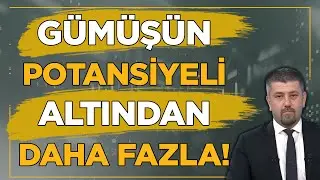 Altın Sadece Kıymetli Maden Adına Bir Hikaye, Ama Gümüş... 🧐