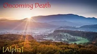 Oncoming Death [Alpha] - Зомби в горах