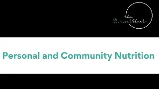 Personal and Community Nutrition (Nursing School Lecture)