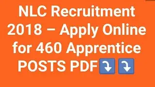 All India Jobs NLC Recruitment 2018 &ndash; Apply Online for 460 Apprentice Posts PDF⤵️⤵️⤵️