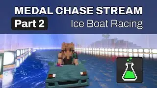 Medal Chasing Stream (PART 2) in Boatlabs! and maybe more Minecraft's future talk? #iceboatracing