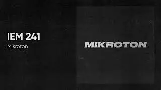 IEM Podcast 241 - Mikroton