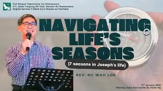 [ FGT Sri Damansara LIVE] Navigating Life's Lesson by Rev. Ng Wah Lok