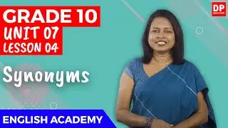 Unit 07. Lesson 4 | Synonyms - O/L English | Grade 10