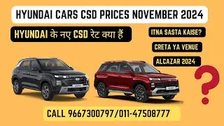 HYUNDAI CARS CSD PRICE LIST NOVEMBER 2024 || NEW CRETA || NEW ALCAZAR || AROUSE AUTOMOTIVE