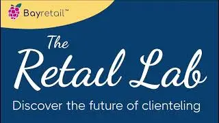 Experience the Retail Lab! Brings you the latest innovations in unified commerce.