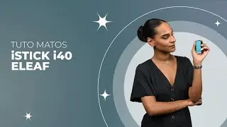 D&eacute;couvrez la box iSTICK i40 de Eleaf ! ✨ Les tutos matos d'Oliquide