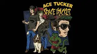 Lot Lizard: An Ace Tucker Space Trucker Adventure - James R. Tramontana