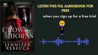 Crown of Thorns Audiobook 🔥 Dark Fairytale Romance | Enemies to Lovers Fantasy by Jennifer Rebecca