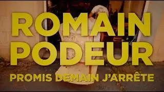 ROMAIN PODEUR - Promis demain j'arrête (clip officiel)