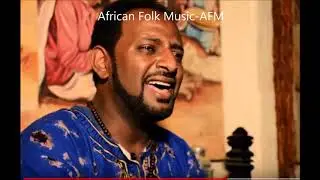 Eritrean Folk Music By Mussie mekonen Esege 