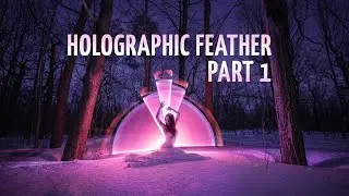 DIY holographic feather light-painting PART 1 - #112