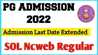 Du PG Admission Form Last Date extended | SOL PG Admission Form 2022 Opens Again