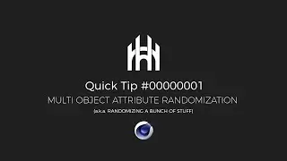 Quick Tip: Multi Object Attribute Randomization C4D