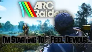 Я начинаю чувствовать себя коварным в... (Arc Raiders)