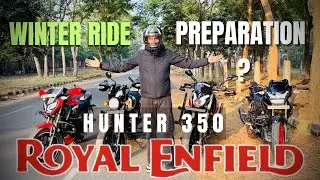 Winter Mein Bike Ride Ki Taiyari 2025 ki last ride Royal Enfield Hunter 350 Winter Ride Vlog