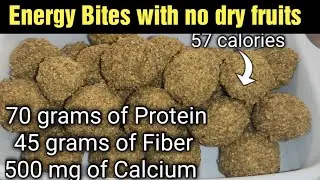 Energy Bites tiffin recipe| Only 57 calories, 70 g Protein, 45 g Fiber & 500 mg calcium|Kainat Abbas