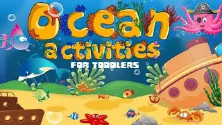 Ocean Activities For Toddlers || Teaching Skills For Toddlers || Vocabulary Words For Kids