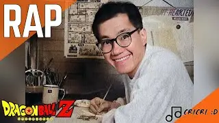 Rap De Akira Toriyama EN ESPA&Ntilde;OL - CriCri :D