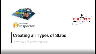Training PolyWorks: Creating Slabs with Scan Data (PW2019)