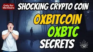 The Shocking 0xBitcoin Coin 0xBTC Secrets | Cryptocurrency New Crypto Token Facts Trading Guide