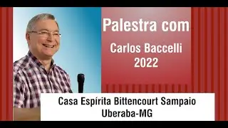 Palestra com o m&eacute;dium Carlos Baccelli - Tema: 