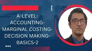 A-Level-Accounting-Marginal Costing-Decision Making-  high and low point
